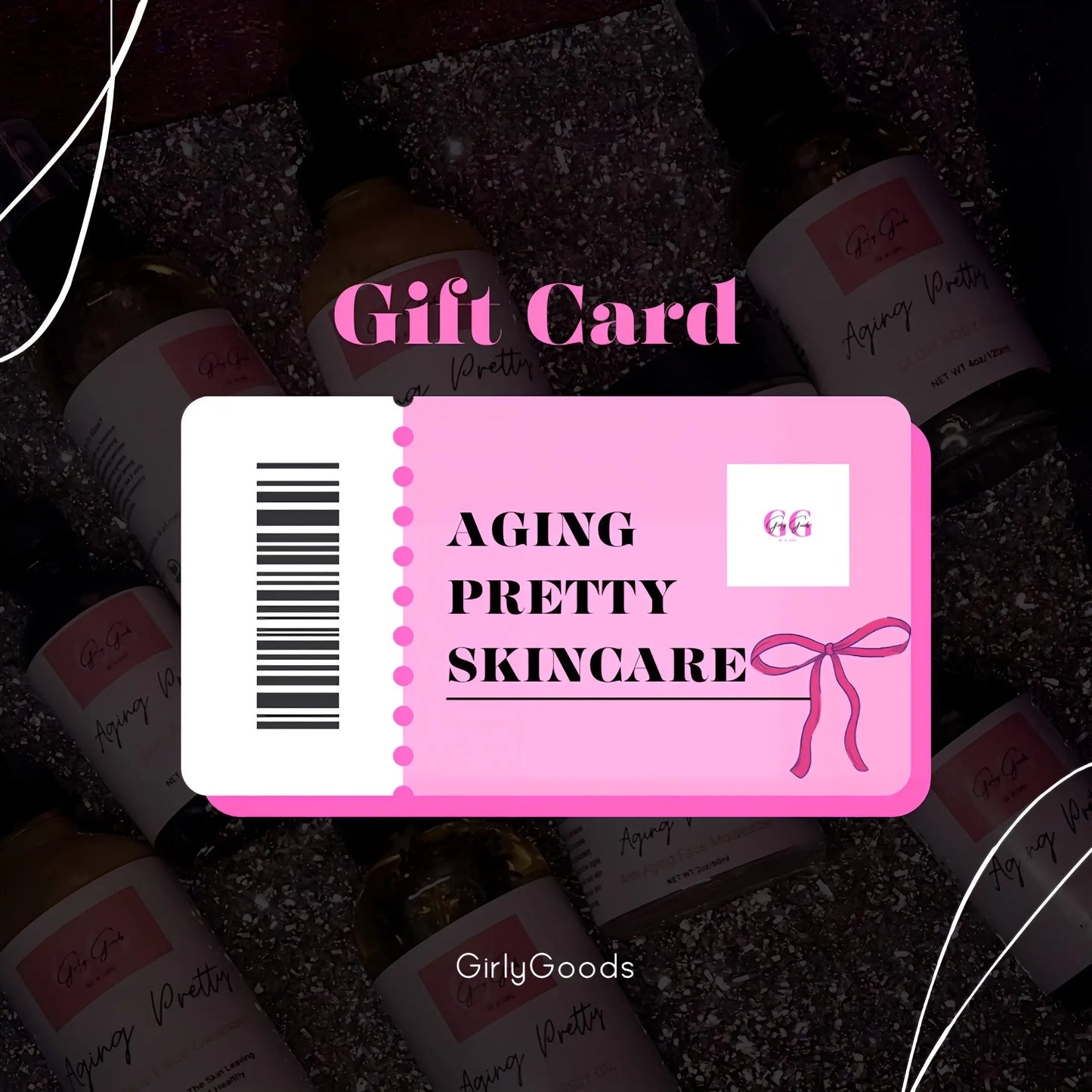 AgingPretty GiftCard Girly Goods